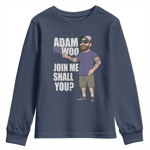 Adam Inspired Graphic Youth Sweatshirt The Woo Memorial Tribute Join Me Shall You TS02 Navy Print Your Wear