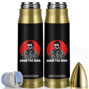 Adam Inspired Graphic Bullet Tumbler The Woo In Remembrance Memorial Tribute TS02 Black Print Your Wear