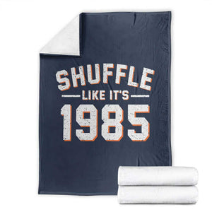 Shuffle Like Its 1985 Throw Blanket Retro Championship Celebrated TS02 Navy Print Your Wear
