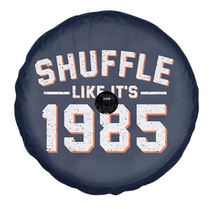 Shuffle Like Its 1985 Spare Tire Cover Retro Championship Celebrated TS02 Print Your Wear