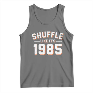 Shuffle Like Its 1985 Tank Top Retro Championship Celebrated TS02 Black Heather Print Your Wear