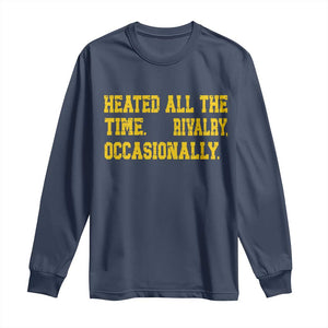 Heated All The Time Rivalry Occasionally Long Sleeve Shirt Viral Hockey Romance for Passionate Fans TS02 Navy Print Your Wear