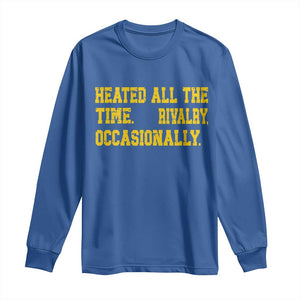 Heated All The Time Rivalry Occasionally Long Sleeve Shirt Viral Hockey Romance for Passionate Fans TS02 Royal Blue Print Your Wear