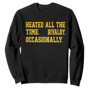 Heated All The Time Rivalry Occasionally Sweatshirt Viral Hockey Romance for Passionate Fans TS02 Black Print Your Wear