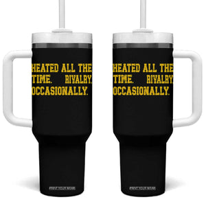 Heated All The Time Rivalry Occasionally Tumbler With Handle Viral Hockey Romance for Passionate Fans TS02 One Size: 40 oz Black Print Your Wear