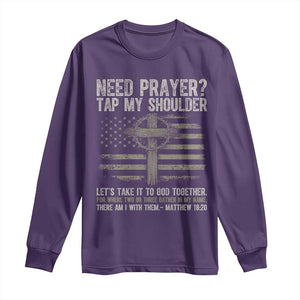 Need Prayer Tap My Shoulder Christian Patriotic Long Sleeve Shirt American Flag Cross Crown of Thorns Matthew 18:20 TS02 Purple Print Your Wear