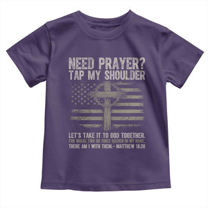 Need Prayer Tap My Shoulder Christian Patriotic Toddler T Shirt American Flag Cross Crown of Thorns Matthew 18:20 TS02 Purple Print Your Wear