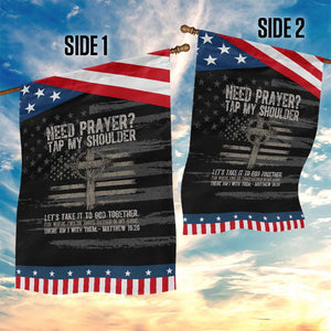 Need Prayer Tap My Shoulder Christian Patriotic Garden Flag American Flag Cross Crown of Thorns Matthew 18:20 TS02 Print Your Wear