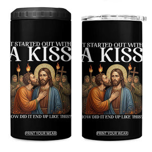 It Started Out With A Kiss Funny Jesus Christian Easter 4 in 1 Can Cooler Tumbler Judas Betrayal Jesus Faith Message Biblical Humor TS02 One Size: 16 oz Black Print Your Wear