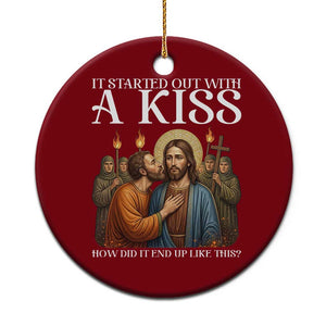 It Started Out With A Kiss Funny Jesus Christian Easter Ceramic Ornament Judas Betrayal Jesus Faith Message Biblical Humor TS02 1pc Red Print Your Wear