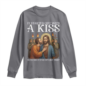 It Started Out With A Kiss Funny Jesus Christian Easter Long Sleeve Shirt Judas Betrayal Jesus Faith Message Biblical Humor TS02 Charcoal Print Your Wear