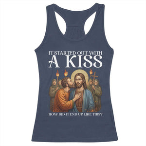 It Started Out With A Kiss Funny Jesus Christian Easter Racerback Tank Top Judas Betrayal Jesus Faith Message Biblical Humor TS02 Navy Print Your Wear