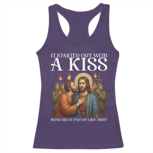 It Started Out With A Kiss Funny Jesus Christian Easter Racerback Tank Top Judas Betrayal Jesus Faith Message Biblical Humor TS02 Purple Print Your Wear