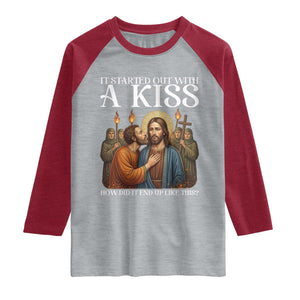 It Started Out With A Kiss Funny Jesus Christian Easter Raglan Shirt Judas Betrayal Jesus Faith Message Biblical Humor TS02 Heather Gray Heather Red Print Your Wear
