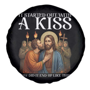 It Started Out With A Kiss Funny Jesus Christian Easter Spare Tire Cover Judas Betrayal Jesus Faith Message Biblical Humor TS02 Print Your Wear