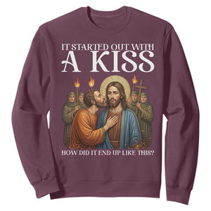 It Started Out With A Kiss Funny Jesus Christian Easter Sweatshirt Judas Betrayal Jesus Faith Message Biblical Humor TS02 Maroon Print Your Wear