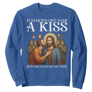 It Started Out With A Kiss Funny Jesus Christian Easter Sweatshirt Judas Betrayal Jesus Faith Message Biblical Humor TS02 Royal Blue Print Your Wear