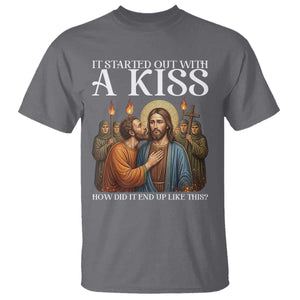 It Started Out With A Kiss Funny Jesus Christian Easter T Shirt Judas Betrayal Jesus Faith Message Biblical Humor TS02 Charcoal Print Your Wear