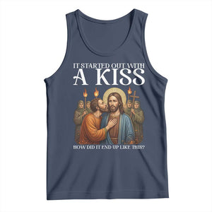 It Started Out With A Kiss Funny Jesus Christian Easter Tank Top Judas Betrayal Jesus Faith Message Biblical Humor TS02 Navy Print Your Wear