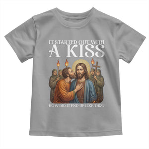 It Started Out With A Kiss Funny Jesus Christian Easter Toddler T Shirt Judas Betrayal Jesus Faith Message Biblical Humor TS02 Sport Gray Print Your Wear
