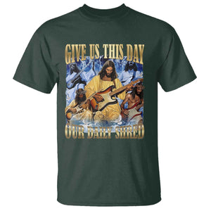 Give Us This Day Our Daily Shred Funny Christian Jesus Rock T Shirt Faith Humor Music Lover Inspired Gift TS02 Dark Forest Green Print Your Wear