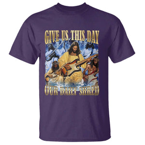 Give Us This Day Our Daily Shred Funny Christian Jesus Rock T Shirt Faith Humor Music Lover Inspired Gift TS02 Purple Print Your Wear