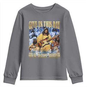 Give Us This Day Our Daily Shred Funny Christian Jesus Rock Youth Sweatshirt Faith Humor Music Lover Inspired Gift TS02 Charcoal Print Your Wear