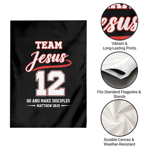 Team Jesus 12 Christian Sports Style Garden Flag Go And Make Disciples Matthew 28:19 Faith Athletic Inspired Gift TS02 Print Your Wear