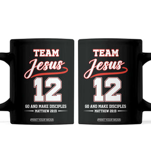 Team Jesus 12 Christian Sports Style Coffee Mug Go And Make Disciples Matthew 28:19 Faith Athletic Inspired Gift TS02 Black Print Your Wear