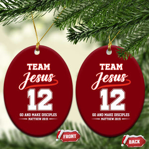 Team Jesus 12 Christian Sports Style Ceramic Ornament Go And Make Disciples Matthew 28:19 Faith Athletic Inspired Gift TS02 Print Your Wear