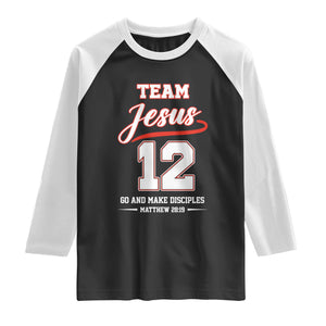 Team Jesus 12 Christian Sports Style Raglan Shirt Go And Make Disciples Matthew 28:19 Faith Athletic Inspired Gift TS02 Black White Print Your Wear