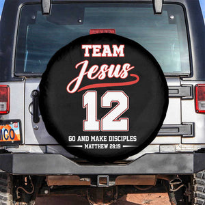 Team Jesus 12 Christian Sports Style Spare Tire Cover Go And Make Disciples Matthew 28:19 Faith Athletic Inspired Gift TS02 No hole Black Print Your Wear
