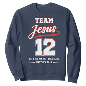 Team Jesus 12 Christian Sports Style Sweatshirt Go And Make Disciples Matthew 28:19 Faith Athletic Inspired Gift TS02 Navy Print Your Wear