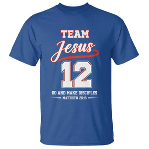 Team Jesus 12 Christian Sports Style T Shirt Go And Make Disciples Matthew 28:19 Faith Athletic Inspired Gift TS02 Royal Blue Print Your Wear