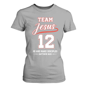 Team Jesus 12 Christian Sports Style T Shirt For Women Go And Make Disciples Matthew 28:19 Faith Athletic Inspired Gift TS02 Sport Gray Print Your Wear