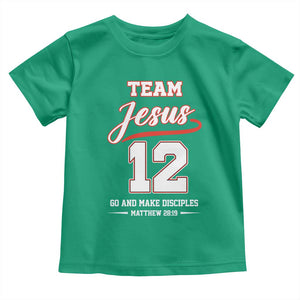 Team Jesus 12 Christian Sports Style Toddler T Shirt Go And Make Disciples Matthew 28:19 Faith Athletic Inspired Gift TS02 Irish Green Print Your Wear