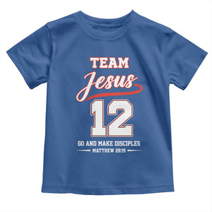 Team Jesus 12 Christian Sports Style Toddler T Shirt Go And Make Disciples Matthew 28:19 Faith Athletic Inspired Gift TS02 Royal Blue Print Your Wear