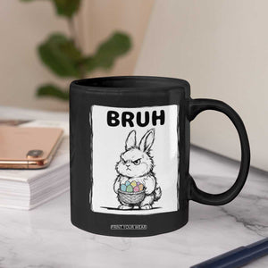 Bruh Angry Easter Bunny with Eggs Basket Coffee Mug Funny Rabbit Meme Humor Graphic Gift TS02 Print Your Wear