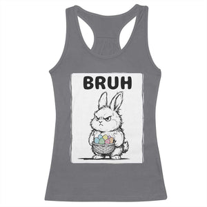 Bruh Angry Easter Bunny with Eggs Basket Racerback Tank Top Funny Rabbit Meme Humor Graphic Gift TS02 Charcoal Print Your Wear