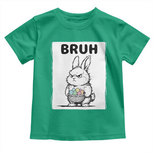 Bruh Angry Easter Bunny with Eggs Basket Toddler T Shirt Funny Rabbit Meme Humor Graphic Gift TS02 Irish Green Print Your Wear