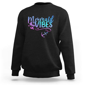 Mermaid Vibes For Women Girl Mythical Creature Sweatshirt TS02 Black Printyourwear