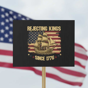 Rejecting Kings Since 1776 Protest Sign Historic Ship Sailboat Distressed American Flag TS02 Horizontal 18" × 24" Black Print Your Wear
