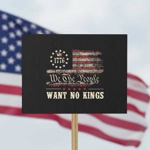 We The People Want No Kings Protest Sign Retro June 14th Vintage 1776 Flag Patriotic TS02 Horizontal 18" × 24" Black Print Your Wear