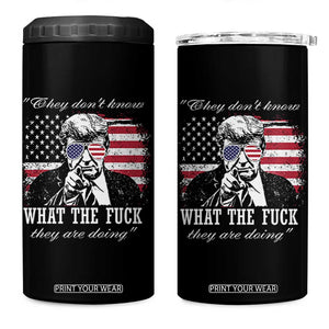They Dont Know WTF Theyre Doing 4 in 1 Can Cooler Tumbler Trump Political American Flag TS02 One Size: 16 oz Black Print Your Wear