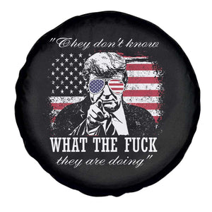They Dont Know WTF Theyre Doing Spare Tire Cover Trump Political American Flag TS02 Print Your Wear
