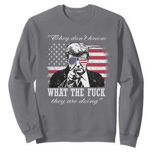 They Dont Know WTF Theyre Doing Sweatshirt Trump Political American Flag TS02 Charcoal Print Your Wear