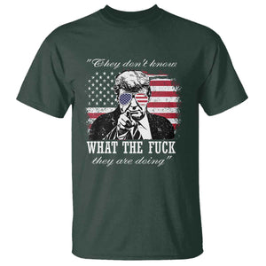 They Dont Know WTF Theyre Doing T Shirt Trump Political American Flag TS02 Dark Forest Green Print Your Wear