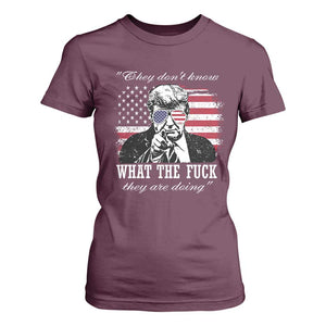 They Dont Know WTF Theyre Doing T Shirt For Women Trump Political American Flag TS02 Maroon Print Your Wear