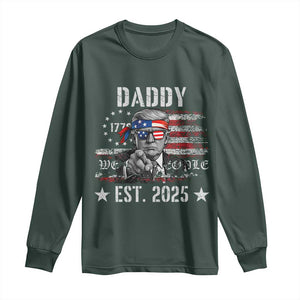 Patriotic Daddy Est 2025 Long Sleeve Shirt Funny Trump 1776 We The People American Flag TS02 Dark Forest Green Print Your Wear