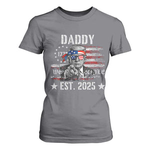 Patriotic Daddy Est 2025 T Shirt For Women Funny Trump 1776 We The People American Flag TS02 Charcoal Print Your Wear